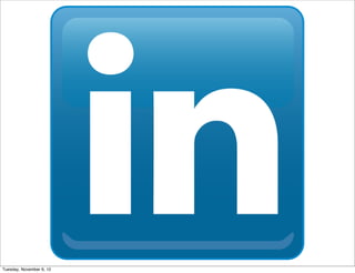 Tuesday, November 6, 12
 