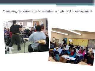 Managing response rates to maintain a high level of engagement
 