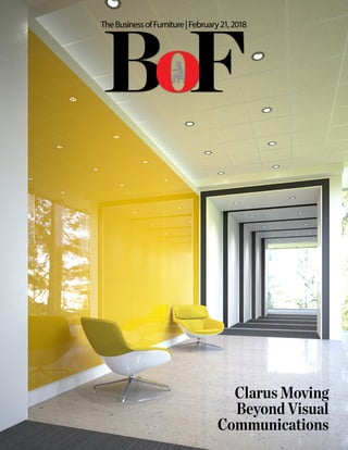TheBusinessofFurniture|February21,2018
BoF
The Business of Furniture | January 6, 2016
oooo
Clarus Moving
Beyond Visual
Communications
 