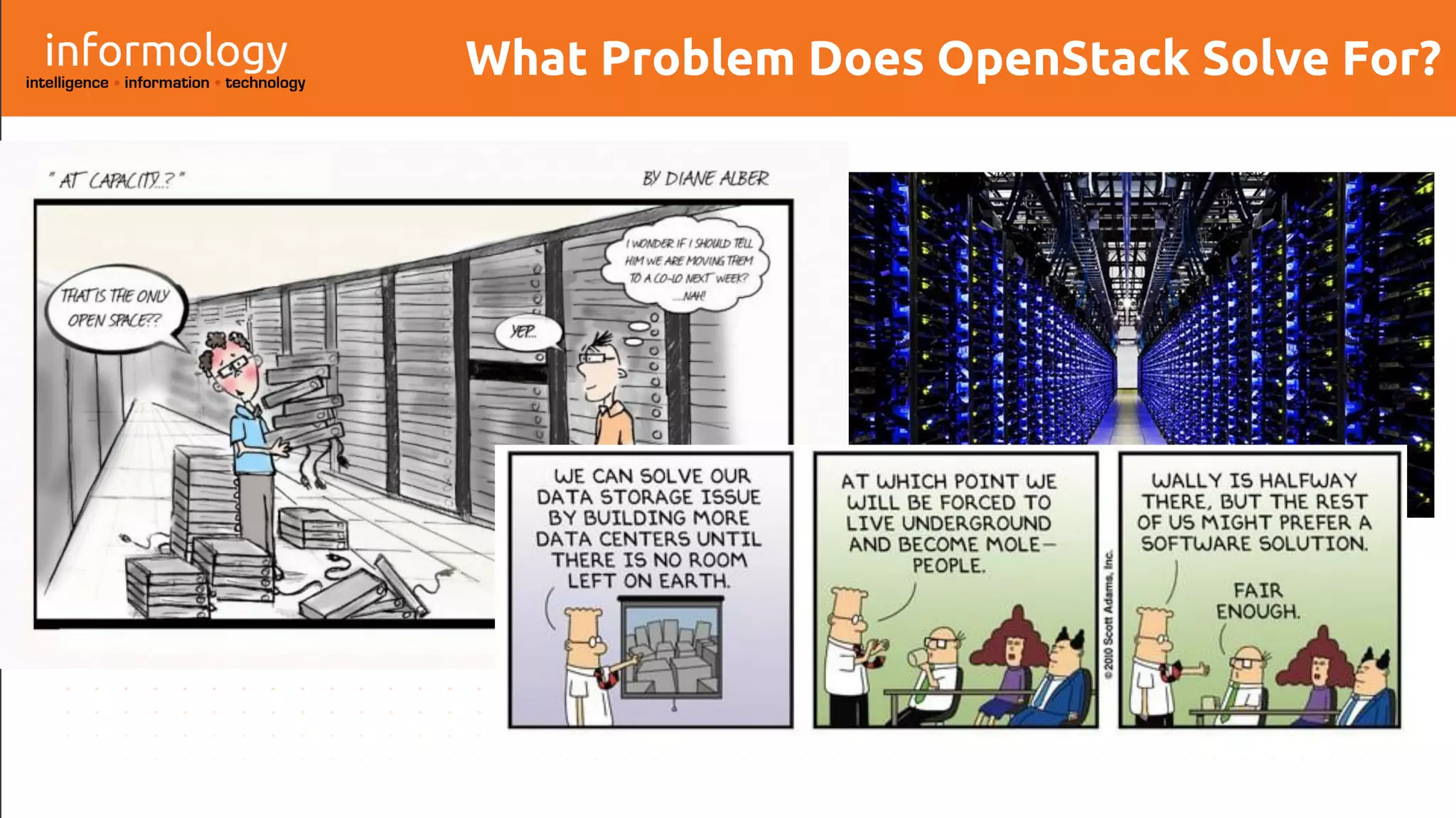 What Problem Does OpenStack Solve For?
 