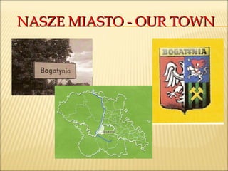 NASZE MIASTO - OUR TOWNNASZE MIASTO - OUR TOWN
 