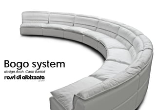 Bogo system
design Arch. Carlo Bartoli
 