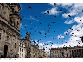 Prima Cathedral, Bolívar Square