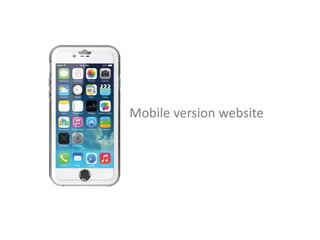 Mobile version website
 