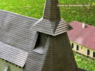 kostel sv. Bartoloměje - Kočí
 