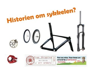 Historien om sykkelen?