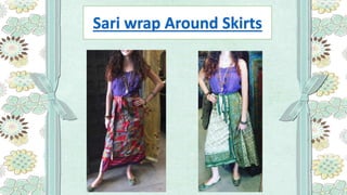 Sari wrap Around Skirts
 