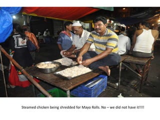 Steamed chicken being shredded for Mayo Rolls. No – we did not have it!!!!
 