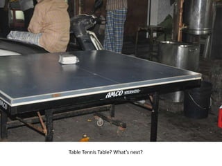 Table Tennis Table? What’s next?
 
