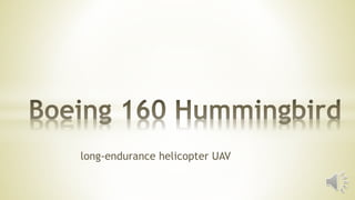 long-endurance helicopter UAV
 