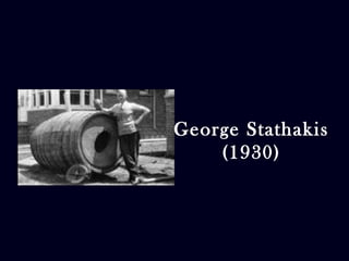 George Stathakis 
(1930) 
 