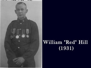 William "Red" Hill 
(1931) 
 