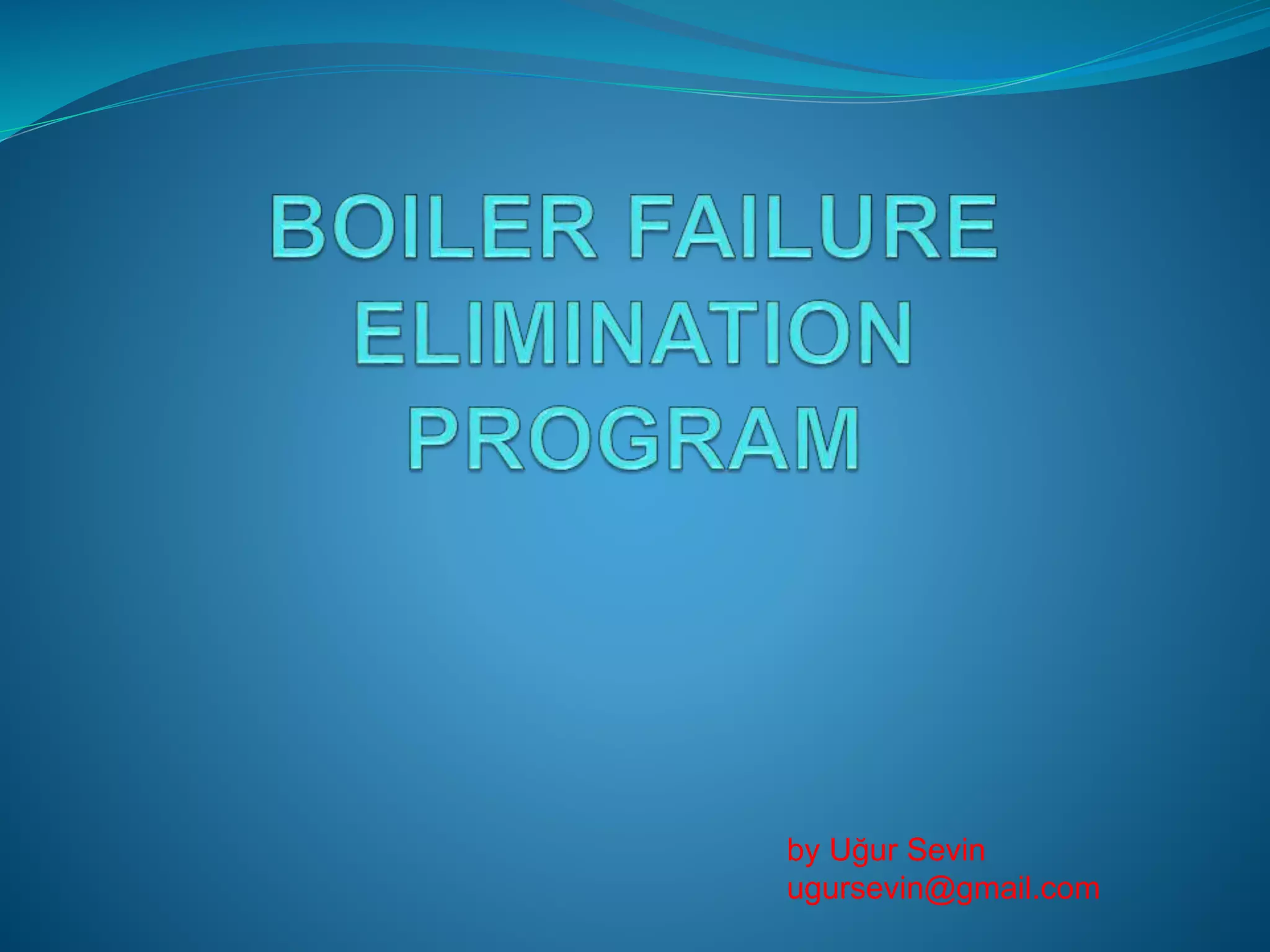 Boiler failure elimination program PPT