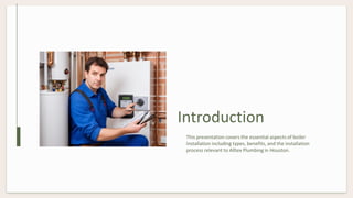 Boiler Installation In Houston Presentation | PPT