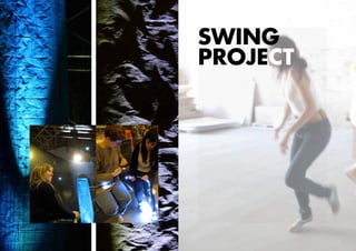SWING
Project
 