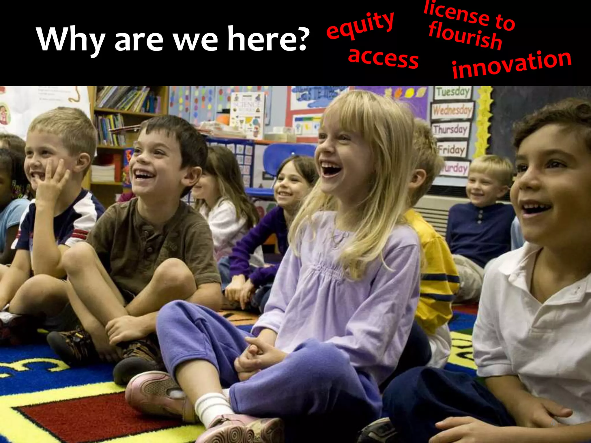 Why are we here?license toflourishequityaccessinnovation4