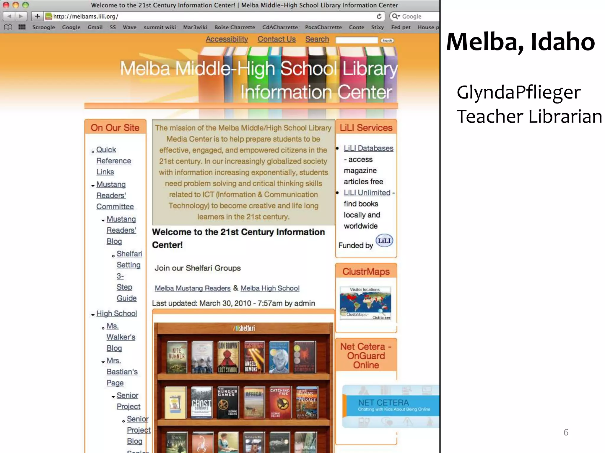 6Melba, IdahoGlyndaPfliegerTeacher Librarian