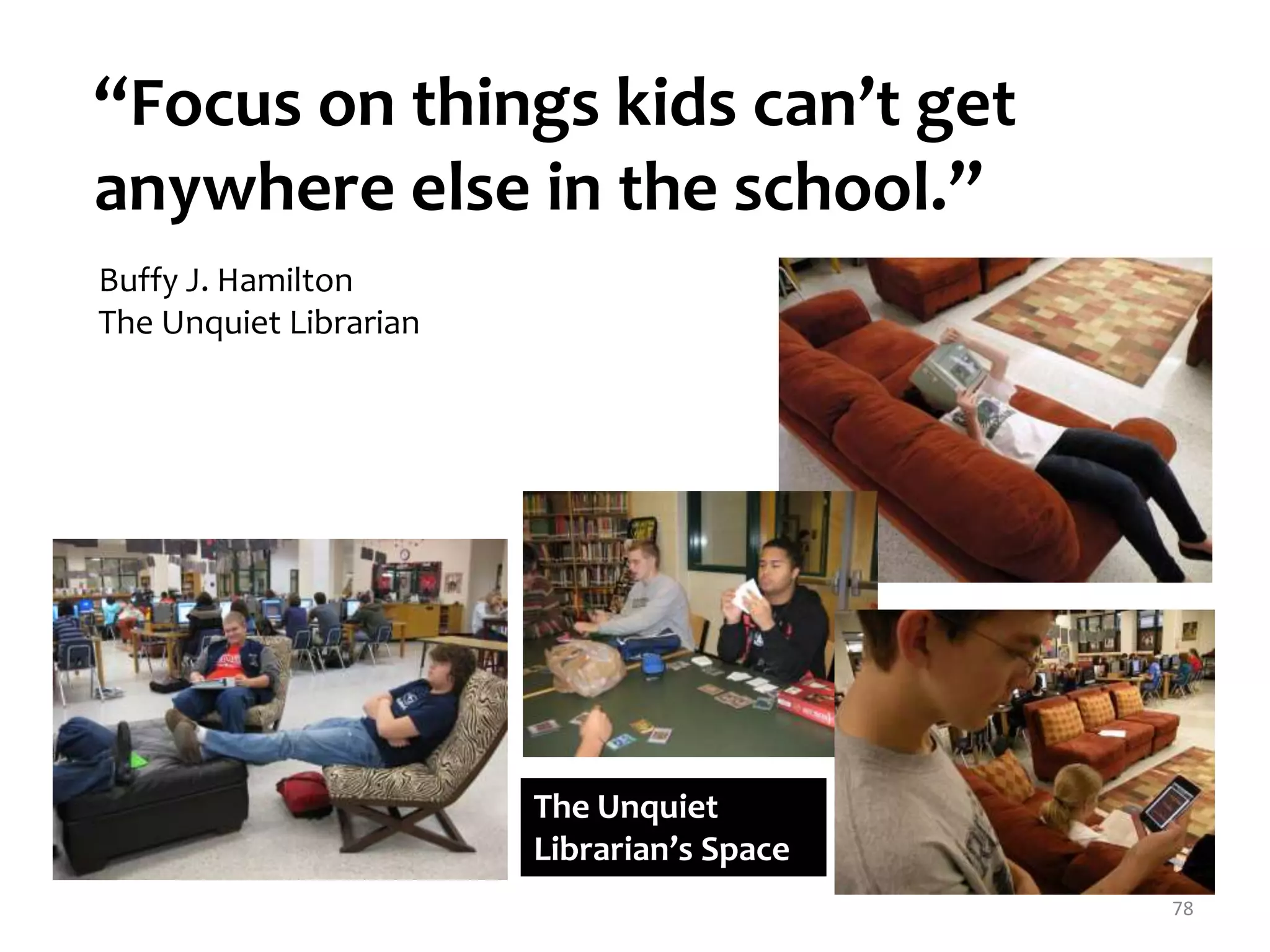 ?The world is changing.What would the school library look like if it were invented today? 63