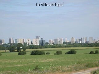 La ville archipel  