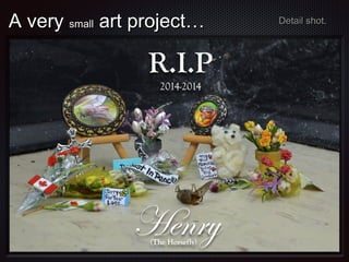 A very small art project…

Detail shot.

 