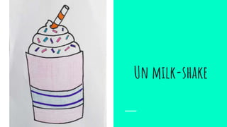Un milk-shake