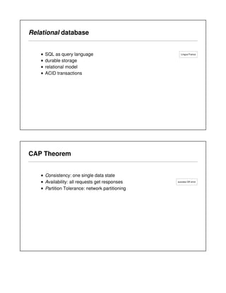 Lingua Franca
success OR error
Relational database
SQL as query language
durable storage
relational model
ACID transactions
CAP Theorem
Consistency: one single data state
Availability: all requests get responses
Partition Tolerance: network partitioning
 