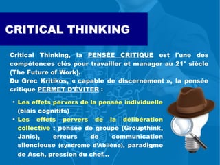 OUTIL 10
CRITICAL
THINKING
 