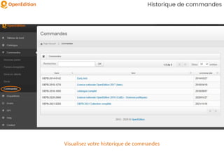 Historique de commandes
Visualisez votre historique de commandes
 