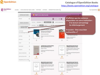 N’afficher que les contenus
disponibles via votre institution :
- À la lecture (streaming)
- Au téléchargement
Préalable : êtes-vous bien
authentifié.e ?
Catalogue d’OpenEdition Books
https://books.openedition.org/catalogue
 
