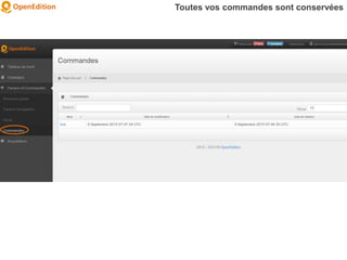 Toutes vos commandes sont conservées
 