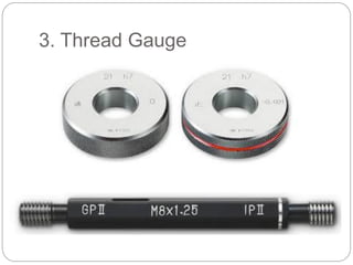 3. Thread Gauge
 