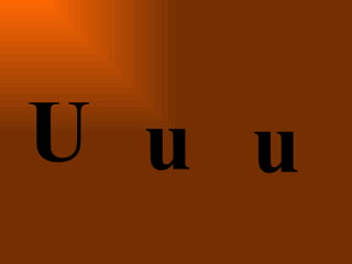 U   u u 