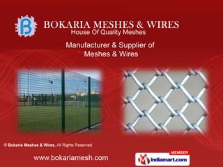 Manufacturer & Supplier of  Meshes & Wires 