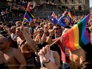 The Stockholm Pride festival has become a symbol of Swedish tolerance.
      20
 