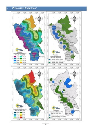 10
VIII. Pronostico Estacional
 
