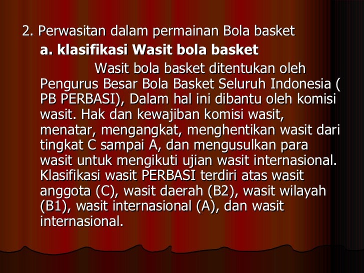 Bola basket = pola penyerangan+pertahanan perwasitan