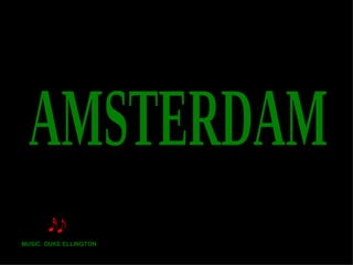 AMSTERDAM MUSIC: DUKE ELLINGTON 