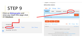 STEP 9 
Click on Bibliography and 
once you reach this page click 
on Database 
 