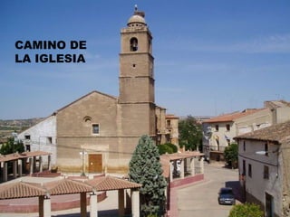 CAMINO DE  LA IGLESIA 