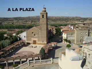 A LA PLAZA 