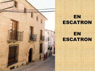 EN ESCATRON EN ESCATRON 