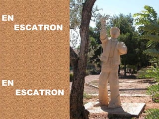 EN ESCATRON EN ESCATRON 