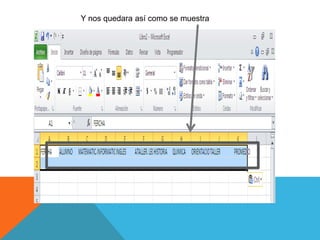 Y nos quedara así como se muestra
 