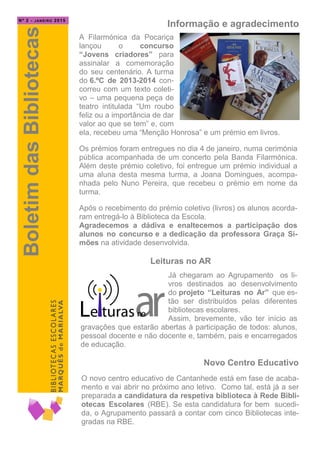 Leituras no AR
A Filarmónica da Pocariça
lançou o concurso
“Jovens criadores” para
assinalar a comemoração
do seu centenár...