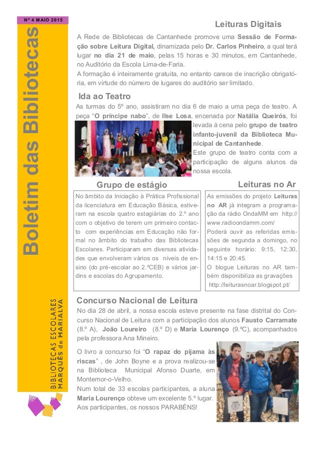 Grupo de estágio
As turmas do 5º ano, assistiram no dia 6 de maio a uma peça de teatro. A
peça “O príncipe nabo”, de Ilse ...