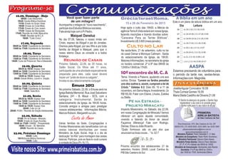 16.09, Domingo - Hoje
           09h00: Culto Missionário.                    Você quer fazer parte                      Grécia/Israel/Roma.                               A Bíblia em um ano
       10h20: Escola Bíblica Dominical.                   de um milagre?                                                                           Este é um plano de leitura bíblica em um ano.
        11h30: Ensaio do Grupo Vidas.                                                                  15 a 26 de Fevereiro de 2013
        16h00: Ensaio do Coral Misto.            Acompanhe o milagre do “novo nascimento”,                                                               Dia              Leitura
       17h30: Ensaio do Coro Jovem.              participe dos Estudos Bíblicos nos lares.         Hoje após o culto das 19h00, a Mércia da
        17h30: Classe de Discipulado.            Fale ainda hoje com o Pr Pedro.                   agência Terra A Vista estará em nossa Igreja,
     17h45: Reunião da União Masculina.
          17h45: Reunião da M.C.A.                          Maiquel Daneluz                        fazendo inscrições e tirando dúvidas sobre:
             19h00: “Culto Cívico”.                                                                “Caravana Para as Terras Bíblicas”.
                                                 No dia 07.09, faleceu o nosso irmão em
                                                                                                   Investimento U$ 3.800 (meia pensão).
           17.09, Segunda                        Cristo, esposo da Abigail e pai do Jonatas.
  08h00 às 12h00: Expediente da Secretaria.
  13h00 às 17h00: Expediente da Secretaria.
                                                 Oremos pela Abigail, por seu filho e por toda          Culto no Lar
                                                 família da Abigail e Maiquel, para que o          Na sexta-feira, 21 de setembro, culto no lar
             18.09, Terça                        nosso eterno Deus os console e a todos            do casal Osmar e Monique Calimam . Saída
  08h00 às 12h00: Expediente da Secretaria.      fortaleça.                                        do estacionamento da Igreja, às 19h30.
  13h00 às 17h00: Expediente da Secretaria.
 14h00: Curso de Pintura em Tela e Artesanato.       Reunião de Casais                             Maiores Informações, na secretaria da igreja
                                                 Próximo Sábado, 22.09, às 20 horas, no            no horário comercial: 2ª à 6ª das 08h00 às
            19.09, Quarta
       08h30 às 10h30: Espaço Voar.
                                                 Salão Social. Os filhos até 11 anos,              12h00 e 13h00 às 17h00.                                           AASPA
  08h00 às 12h00: Expediente da Secretaria.
  13h00 às 17h00: Expediente da Secretaria.
                                                 participarão de uma atividade especialmente
                                                 preparada para eles, cada casal deverá            10º encontro de M. C. A                         Estamos precisando de voluntários para
                                                                                                                                                   o período da tarde nas, sextas-feiras.
       14h00 às 15h30: Espaço Voar.                                                                Tema: Vivendo a Palavra, ajudando uns aos
   20h00: Estudo Bíblico, Louvor e Oração.       trazer um “prato de doce ou salgado”.                                                             Informações com Magnólia.
                       .                         Invista no seu relacionamento conjugal.           outros. Divisa: “Levem os fardos pesados
            20.09, Quinta                                                                          uns dos outros e, assim, cumpram a lei de
  08h00 às 12h00: Expediente da Secretaria.                  Emuse 2012                            Cristo.” Gálatas 6:2. Dias 09, 10 e 11 de
  13h00 às 17h00: Expediente da Secretaria.      No próximo Sábado, 22.09, o Emuse será na                                                         Josélia Aguiar Conovalov 16.09
             14h00: Visita MCA.                                                                    novembro, em Serra Negra. Investimento: 2x      Thais Correia Gomes 19.09
                                                 Igreja Batista Memorial, Rua José Salustiano      R$150,00. Falar com Elaine, Lhiuba, Zuleika
             21.09, Sexta                        Santana, 241 - B. Mauá - SCS, com a                                                               Maria Stella Castilho de Oliveira 21.09
        08h30 às 10h30: Espaço Voar.                                                               ou Stella.
   08h00 às 12h00: Expediente da Secretaria.
                                                 categoria: Instrumental. Saída do                                                                      “O Senhor te abençoe e te guarde; o Senhor faça
                                                 estacionamento da Igreja, às 16h30 horas.              Pé na Estrada -                                   resplandecer o seu rosto e te conceda graça;
   13h00 às 17h00: Expediente da Secretaria.
        14h00 às 15h30: Espaço Voar.             Convide amigos e amigas para prestigiar               Projeto Miracatu                                  o Senhor volte para ti o seu rosto e te dê paz”.
             20h00: Culto no Lar.                                                                  Impacto Missionário, no Sábado, dia 22.09,
20h00: PUSH - Reunião de Oração Adolescentes.    nossos adolescentes. Informações Márcia,
                                                 Marcos Robson, Margareth ou Léo.                  em nossa Congregação de Miracatu! Vamos
            22.09, Sábado                                                                          oferecer um apoio àquela comunidade,
      07h00: Pé na Estrada - Miracatu.
      10h00: Ensaio do Grupo Acordes.
                                                             Cesta do Amor                         vivendo e falando do Amor de Jesus!
   15h00 às 17h00: OANSE - Prosperidade.         Várias famílias da Sede, Congregações e           Façamos diferença! Fale com Rodrigo,                Rua Amazonas, 875, São Caetano do Sul, SP,
       18h00: Emuse - I.B. Memorial.             Frentes Missionárias são beneficiadas com as      Denise, Elisa ou João Ricardo.                   09520-070, (11) 4226.5005, 4224.2865, fax 4229.1969
         20h00: Reunião de Casais.
                                                 cestas básicas distribuídas por nosso             “Quão formosos são os pés dos que                        pibsaocaetanodosul@terra.com.br
                                                                                                                                                                 www.primeirabatista.com.br
   23.09, Próximo Domingo                        Ministério de Ação Social. Hoje é o dia de        anunciam as boas novas…” Is. 52:7                   Ministério Pastoral: Pastor Sebastião C. O. Neto.
               09h00: Culto.                     dedicação “do Kilo” para montagem das cestas                                                        Ministério de Evangelismo: Pastor Pedro Vovchenco.
       10h15:Escola Bíblica Dominical..          básicas. Participe, pois ao faze-lo você cumpre                                                        Ministério Patrimonial: Diácono Edem Kaeser.
               19h00: Culto.                                                                                                                          Ministério Portas Abertas: Diácono Paulo Valeriano
                                                 a vontade de Deus (Pv 19.17).
                                                                                                                                                         (2ª, 3ª, 4ª, 6ª e Sábado das 08h00 às 12h00).
                                                                                                   Próximo encontro dos adolescentes: 21 de
 Visite nosso Site: www.primeirabatista.com.br                                                     setembro. Horário: 20h00, Local: Cantina da
                                                                                                   PIB São Caetano do Sul
                                                                                                                                                    Ministério de Comunicação: Seminarista João Ricardo.
                                                                                                                                                           Secretaria: 2ª à 6ª das 08h00 às 12h00 e
                                                                                                                                                           das 13h00 às 17h00. Seminarista Edilene.
 
