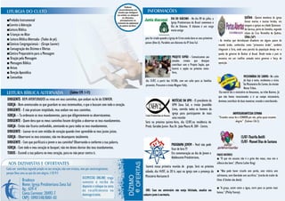 DIA DO DIÁCONO - No dia 09 de julho, a                                   QUÊNIA - Quinze membros de igreja
■Prelúdio Instrumental                                                                                                                                                                                foram mortos e muitos feridos, em
                                                                                                                             Igreja Presbiteriana do Brasil comemora o
■Convite à Adoração                                                                                                          Dia do Diácono. O diácono é um cargo                                     ataques a igrejas na cidade Queniana
■Leitura Bíblica                                                                                                             muito antigo                                                             de Garissa, perto da Somália, segundo
■ Crianças no Altar                                                                                                                                                                                   relato da Cruz Vermelha do Quênia.
                                                                                                   pois foi criado quando a Igreja de Cristo ainda dava os seus primeiros                             SÍRIA (36º)
■ Leitura Bíblica Alternada- (Todos de pé).                                                                                                                                  - As revoltas que derrubaram ditadores em alguns países do
■Cânticos Congregacionais - (Grupo Louvor)                                                         passos (Atos 6). Parabéns aos diáconos da IP Zona Sul.
                                                                                                                                                                             mundo árabe, conhecidas como "primavera árabe", também
■ Consagração dos Dízimos e Ofertas                                                                                                                                          chegaram à Síria, onde uma parcela da população deseja ver a
■Cântico Preparatório para a Mensagem                                                                                                                                        queda do governo de Bashar al Assad. Desde então o país se
■ Oração pela Mensagem                                                                                                        PROJETO SOPÃO - Comunicamos aos                encontra em um conflito armado entre governo e força de
                                                                                                                              amados irmãos que desejam
■ Mensagem Bíblica                                                                                                            contribuir com o Projeto Sopão, que
                                                                                                                                                                             oposição.
■ Avisos                                                                                                                      haverá o sopão na próxima sexta-
■ Benção Apostólica                                                                                                           feira,
■ Comunhão                                                                                                                                                                                             MISSIONÁRIA DU CARMO- No culto
                                                                                                    dia 13/07, a partir das 14:30h, com um culto para as famílias                                      de hoje à noite, recebemos a visita
                                                                                                    presentes. Procurem o irmão Wagner Yally.                                                          da Missionária Du Carmo, da missão
                                                                                                                                                                                                       Novas Tribos.
                                                  (Salmo 119. 1-11)                                                                                                           Ela exerce seu o ministério no Amazonas, na tribo Baniwa. Já
                                                                                                                                                                             que não fomos vocacionados a ir ao campo missionário,
DIRIGENTE- BEM-AVENTURADOS os retos em seus caminhos, que andam na lei do SENHOR.                                            NOTÍCIAS DA UPH - O presidente da               devemos contribuir de duas maneiras: orando e contribuindo.
IGREJA - Bem-aventurados os que guardam os seus testemunhos, e que o buscam com todo o coração.                              UPH Zona Sul, o irmão Josenildo
DIRIGENTE - E não praticam iniqüidade, mas andam nos seus caminhos.                                                          Lima, convida todos os homens da
                                                                                                                             igreja para participarem de mais                              ANIVERSARIANTESDA SEMANA
IGREJA -- Tu ordenaste os teus mandamentos, para que diligentemente os observássemos.                                                                                        “Grandes coisas fez o SENHOR por nós, pelas quais estamos
                                                                                                                             uma reunião
DIRIGENTE - Quem dera que os meus caminhos fossem dirigidos a observar os teus mandamentos.         Será na próxima quinta-feira, dia 12/07,na residência do                                  alegres” (Salmos 126:3)
IGREJA - Então não ficaria confundido, atentando eu para todos os teus mandamentos.                 Presb. Geraldo Junior. Rua Dr. João Moura N. 284 - Centro.
DIRIGENTE - Louvar-te-ei com retidão de coração quando tiver aprendido os teus justos juízos.
IGREJA - Observarei os teus estatutos; não me desampares totalmente.                                                                                                                               13/07-Thairlla Ketilli
DIRIGENTE - Com que purificará o jovem o seu caminho? Observando-o conforme a tua palavra.                                                                                                         15/07- Manoel Dias de Santana
                                                                                                                              PROGRAMA JOVEM - Você não pode
IGREJA - Com todo o meu coração te busquei; não me deixes desviar dos teus mandamentos.                                       ficar de fora !!!
TODOS - Escondi a tua palavra no meu coração, para eu não pecar contra ti.                                                    Em comemoração ao dia do Jovem e              FRASES NOTÁVEIS
                                                                                                                              Adolescente Presbiteriano,                    ■ "O que me assusta não é o grito dos maus, mas sim o
                                                                                                                                                                            silêncio dos bons". (Martin Luther King)
                                                                                                    haverá nossa primeira reunião de grupo. Será no próximo
                                                                                                   sábado, dia 14/07, às 20 h, aqui na igreja com a presença do ■ "Não pode haver triunfo sem perda, nem vitória sem
                                                                                                   Ministério Horizonte A                                       sofrimento, nem liberdade sem sacrifício." (trecho do trailer do
                                                                                                                                                                filme O Senhor dos Anéis)

                                                                                                                                                                            ■ "A graça, assim como a água, corre para as partes mais
                                                                                                    OBS: Caso seu aniversário não esteja felicitado, atualize seu
                                                                                                                                                                            baixas." (Philip Yancey).
                                                                                                  cadastro junto à secretaria.
 