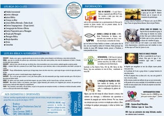 ORAI UNS PELOS OUTROS - Pedimos
 ■Prelúdio Instrumental                                                                                                                                                           MAIS UM ENCONTRO – O casal Clóvis e                                       à igreja que ore pelo Pr. Roberto
 ■Convite à Adoração                                                                                                                                                              Vanessa, responsável pela UPA da IP Zona                                  Pimentel, que se recupera de um
                                                                                                                                                                                  Sul, convida a todos para mais uma
 ■Leitura Bíblica                                                                                                                                                                 reunião de comunhão,
                                                                                                                                                                                                                                                            tratamento de quimioterapia
 ■ Crianças no Altar                                                                                                                                                                                                           O nosso irmão foi Presbítero na IP Renascer até o ano de 2010 e
 ■ Leitura Bíblica Alternada- (Todos de pé)                                                                                                               onde se dará continuidade com os questionamentos do filme que foi    hoje é Pastor da Igreja Batista Benezer, Bairro de José Pinheiro
                                                                                                                                                          assistido na última reunião. Será no próximo sábado, dia 01
 ■Cânticos Congregacionais - (Grupo Louvor)                                                                                                               setembro, às 20 h, aqui na igreja.
 ■ Consagração dos Dízimos e Ofertas                                                                                                                                                                                                                      OVELHA LONGE DO REBANHO. Não
 ■Cântico Preparatório para a Mensagem                                                                                                                                                                                                                    fique de fora da comunhão da igreja. A
 ■ Oração pela Mensagem                                                                                                                                                          HOMENS A SERVIÇO DO REINO. A UPH,                                        ovelha longe do rebanho vira comida
 ■ Mensagem Bíblica                                                                                                                                                              União Presbiteriana de Homens, vem                                       de lobo. Você, que é ovelha do rebanho
                                                                                                                                                                                 exercendo suas reuniões nos lares, e tem                                 do Senhor aqui na terra, procure não
 ■ Benção Apostólica                                                                                                                                                                                                                                      se afastar dos trabalhos da igreja,
                                                                                                                                                                                 sido uma benção a comunhão dos irmãos,
 ■ Avisos                                                                                                                                                                                                                       porque é através deles que você cumpre a sua missão. Existem
                                                                                                                                                          que em forma de Grupo Familiar se reúnem a cada quinze dias do
 ■ Comunhão                                                                                                                                               mês, com uma freqüência média de 13 homens. Venha participar das      vários departamentos e ministérios para você trabalhar no reino
                                                                                                                                                          reuniões da nossa UPH. Qualquer dúvida, procure o Presidente, o       de Deus aqui na IP Zona Sul. Junte-se a nós.
                                                                                                                                                          irmão Josenildo de Lima.
                                                                        (2 Pedro.1-10)                                                                                                                                                                  FRASES DE CHARLES SPURGEON
                                                                                                                                                                                                                                                        ● Não é a quantidade de sua fé que o
                                                                                                                                                                                 DEPARTAMENTAL - A SAF Zona Sul realizará
DIRIGENTE - Amados, esta é, agora, a segunda epístola que vos escrevo; em ambas, procuro despertar com lembranças a vossa mente esclarecida,                                                                                                            salvará. Uma gota de água é tão
IGREJA - para que vos recordeis das palavras que, anteriormente, foram ditas pelos santos profetas, bem como do mandamento do Senhor e Salvador,                                 mais uma reunião departamental. Será na
                                                                                                                                                                                                                                                        verdadeira água como o oceano
ensinado pelos vossos apóstolos,                                                                                                                                                 próxima sexta-feira, dia 31/08, às 19.30 h,
                                                                                                                                                                                                                                                        inteiro.
DIRIGENTE - tendo em conta, antes de tudo, que, nos últimos dias, virão escarnecedores com os seus escárnios, andando segundo as próprias paixões                                na residência da irmã Sheila Duarte,
IGREJA - e dizendo: Onde está a promessa da sua vinda? Porque, desde que os pais dormiram, todas as coisas permanecem como desde o princípio da           localizada na Rua Américo Porto, 150, Ap. 003, Bairro do Alto        ● Aqueles que mergulham no mar das aflições trazem pérolas
criação.                                                                                                                                                                                                                       raras para cima.
                                                                                                                                                          Branco. Seja uma auxiliadora no reino de Deus, trabalhando na
DIRIGENTE - Porque, deliberadamente, esquecem que, de longo tempo, houve céus bem como terra, a qual surgiu da água e através da água pela palavra                                                                             ● A profissão de fé sem a graça divina é a pompa funerária de
de Deus,                                                                                                                                                  nossa SAF.
                                                                                                                                                                                                                               uma alma morta.
IGREJA - pela qual veio a perecer o mundo daquele tempo, afogado em água.
DIRIGENTE - Ora, os céus que agora existem e a terra, pela mesma palavra, têm sido entesourados para fogo, estando reservados para o Dia do Juízo e                                                                            ● Uma fé pequena leva as almas até o céu, mas uma grande fé
destruição dos homens ímpios.                                                                                                                                                                                                  traz o céu até as almas.
IGREJA - Há, todavia, uma coisa, amados, que não deveis esquecer: que, para o Senhor, um dia é como mil anos, e mil anos, como um dia.                                          A PREGAÇÃO DA PALAVRA DE DEUS.                 ● Dez minutos orando são melhores do que um ano murmurando.
DIRIGENTE - Não retarda o Senhor a sua promessa, como alguns a julgam demorada; pelo contrário, ele é longânimo para convosco, não querendo que                                                                                ● Há pecado até na nossa santidade, há incredulidade na nossa fé;
nenhum pereça, senão que todos cheguem ao arrependimento.
                                                                                                                                                                                Sem sombra de dúvida, um dos
                                                                                                                                                                                                                               há ódio no nosso próprio amor; há lama da serpente na mais bela
TODOS - Virá, entretanto, como ladrão, o Dia do Senhor, no qual os céus passarão com estrepitoso estrondo, e os elementos se desfarão abrasados; também                         momentos de grande importância no              flor do nosso jardim
a terra e as obras que nela existem serão atingidas                                                                                                                             culto é a explanação da palavra de
                                                                                                                                                                                Deus.                                                                          ANIVERSARIANTESDA SEMANA
                                                                                                                                                           Alguns, que não têm tempo de cultuar durante a semana, vêm                                      “Grandes coisas fez o SENHOR por nós,
                                                                                                                                                           somente aos domingos, e infelizmente não aproveitam o                                           pelas quais estamos alegres” (Salmos
                                                                                                                                                           momento da pregação por motivos diversos. Por isso, chamo                                                       126:3)
                                                                                                                                                           sua atenção para que, ao entrar no templo para adorar a Deus,
                                                                                                                                                           se desligue de qualquer preocupação, e cultue ao Senhor com           27/08 - Gustavo Brasil Marcelino
                                                                                                                                                           reverência.                                                           29/08 – Cleidsmar Lopes de Sousa Silva

                                                                                                                                                                                                                                 OBS: Caso seu aniversário não esteja felicitado, atualize
                                                                                                                                                                                                                                 seu cadastro junto à secretaria.
 