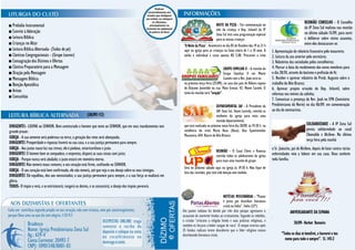 REUNIÃO CONSELHO - O Conselho
■ Prelúdio Instrumental                                                                                                                       NOITE DA PIZZA - Em comemoração ao
                                                                                                                                              mês da criança, o Dep. Infantil da IP                               da IP Zona Sul realizou sua reunião
■ Convite à Adoração                                                                                                                                                                                              no último sábado 15/09, para ouvir
                                                                                                                                              Zona Sul terá uma programação especial
■ Leitura Bíblica                                                                                                                             para as nossas crianças                                             e deliberar sobre vários assuntos,
■ Crianças no Altar                                                                                                 "A Noite da Pizza". Acontecerá no dia 05 de Outubro das 19 ás 21 h                            entre eles destacaram-se:
■ Leitura Bíblica Alternada- (Todos de pé)                                                                          aqui na igreja para as crianças na faixa etária de 1 a 10 anos. A    1. Apresentação do relatório financeiro pelo tesoureiro;
■ Cânticos Congregacionais - (Grupo Louvor)                                                                         senha é individual e custa apenas R$ 5,00. Procurem a irmã           2. Leitura da ata anterior pelo secretário;
■ Consagração dos Dízimos e Ofertas                                                                                 Cleidismar.                                                          3. Relatórios das sociedades pelos conselheiros;
■ Cântico Preparatório para a Mensagem                                                                                                              GRUPO FAMILIAR II - A reunião do     4. Marcar a data do recebimento dos novos membros para
■ Oração pela Mensagem                                                                                                                              Grupo Familiar II em Monte           o dia 28/10, através do batismo e profissão de fé;
■ Mensagem Bíblica                                                                                                                                  Castelo com o Rev. Joab será na      5. Receber e aprovar relatório do Presb. Augusto sobre o
■ Benção Apostólica                                                                                                 na próxima terça feira (25/09), na casa dos pais de Débora esposa    trabalho do Alto Branco;
                                                                                                                    do Diácono Josenildo na rua: Mato Grosso, 42. Monte Castelo. O       6. Aprovar projeto oriundo do Dep. Infantil, sobre
■ Avisos                                                                                                            tema da reunião será “oração”.                                       reformas nos móveis da salinha;
■ Comunhão
                                                                                                                                                                                         7. Comunicar a presença do Rev. Joab no SPN (Seminário
                                                                                                                                              DEPARTAMENTAL SAF - A Presidente da        Presbiterianos do Norte) no dia 06/09, em comemoração
                                                                                                                                              SAF Zona Sul, Geyse Lacerda, convida as    ao dia do seminarista.
                                                        (SALMO 112)                                                                           mulheres da igreja para mais uma
                                                                                                                                              reunião departamental,
                                                                                                                    que será realizada na próxima sexta feira dia 28/09, às 19:30 h na                              SOLIDARIEDADE - A IP Zona Sul
DIRIGENTES- LOUVAI ao SENHOR. Bem-aventurado o homem que teme ao SENHOR, que em seus mandamentos tem
                                                                                                                    residência da irmã Maria Rosa (Baia). Rua Epaminondas                                           presta solidariedade ao casal
grande prazer.
                                                                                                                    Macaxeira, 644. Bairro do Alto Branco.                                                          Cleonaldo e Alcilene. Na última
IGREJA - A sua semente será poderosa na terra; a geração dos retos será abençoada.
                                                                                                                                                                                                                    terça feira pela manhã
DIRIGENTES Prosperidade e riquezas haverá na sua casa, e a sua justiça permanece para sempre.
IGREJA - Aos justos nasce luz nas trevas; ele é piedoso, misericordioso e justo.                                                                                                         o Sr. Joãozito, pai de Alcilene, depois de lutar contra várias
                                                                                                                                              REUNIÃO - O Casal Clóvis e Vanessa
DIRIGENTES O homem bom se compadece, e empresta; disporá as suas coisas com juízo;                                                            convida todos os adolescentes da igreja    enfermidades veio a falecer em sua casa. Deus conforte
IGREJA - Porque nunca será abalado; o justo estará em memória eterna.                                                                         para mais uma reunião do grupo.            toda família.
DIRIGENTES Não temerá maus rumores; o seu coração está firme, confiando no SENHOR.
                                                                                                                    Será no próximo sábado aqui na igreja às 19:30 h. Não fique de
IGREJA - O seu coração está bem confirmado, ele não temerá, até que veja o seu desejo sobre os seus inimigos.       fora das reuniões, pois tem sido benção sem medida.
DIRIGENTES Ele espalhou, deu aos necessitados; a sua justiça permanece para sempre, e a sua força se exaltará em
glória.
TODOS- O ímpio o verá, e se entristecerá; rangerá os dentes, e se consumirá; o desejo dos ímpios perecerá.

                                                                                                                                                    NOTÍCIAS MISSIONÁRIAS - "Pastor
                                                                                                                                                    é preso por distribuir literatura
                                                                                                                                                    cristã na Índia”. Índia (32º):
                                                                                                                   Um pastor indiano foi detido por três dias porque agressores o                      ANIVERSARIANTE DA SEMANA
                                                                                                                   acusaram de converter hindus ao cristianismo. Segundo os rebeldes,    .
                                                                                                                   o cristão "criticava a religião hindu e suas práticas religiosas, e
                                                                                                                                                                                                          30/09- Herbet Romeiro
                                                                                                                   também os forçava a beber sangue de vaca". O ataque ocorreu após
                                                                                                                   25 hindus radicais terem descoberto que o líder religioso estava
                                                                                                                   distribuindo literatura cristã.                                              “Todos os dias te bendirei, e louvarei o teu
                                                                                                                                                                                                  nome para todo o sempre”. Sl. 145:2
 