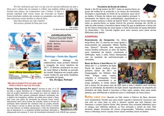 Por fim verificamos que Jacó e os que com ele estavam edificaram um altar a                             Formatura da Escola de Líderes:
Deus, pois a ordem não era somente ir a Betel, mas também edificar um altar. Eles                Desde o dia 05 de janeiro de 2011 todas as quartas-feiras um
fizeram uma aliança, um compromisso com o Senhor. O altar é a                                    grupo de irmãos/ãs se proporão a um tempo de crescimento,
posição espiritual onde nossas forças são renovadas no Senhor.                                   formação e capacitação no intuíto de se aprimorar para servir
Somos desafiados também não somente em campanhas, mas todos os                                   ao Senhor. A Escola de Líderes teve como objetivo principal “o
dias colocarmos nossas famílias no altar de Deus.                                                treinamento de líderes com profundidade, capacitando-os a
         Que Deus abençoe sua vida e família!                                                    serem cristãos maduros e cheios do Espírito Santo”. As palavras foram ministradas
         Seu tesouro, presente de Deus para você.                                                todas as quartas-feiras na Igreja Central. No próximo domingo dia 26/06 no
                                                                                                 culto da noite teremos a formatura desse irmãos/ãs que se dedicaram e foram até
                                                                                Com carinho,     ao fim. Estará ministrando em nossa Igreja o irmão Guimarães da Igreja Metodista
                                                          Pr. Bruno Martins Herculano da Silva
                                                                                                 Jd. Esmeraldas - Go. Convide alguém para estar conosco para juntos sermos
                                                                                                 Edificados pelo Senhor
                                                       ANIVERSARIANTES
                                                 “Ensina-nos a contar os nossos dias para que    ACONTECEU:
                                                     alcancemos coração sábio.” Sl. 90.12

                                                    Parabéns! E que o Senhor te abençoe!
                                                                                                 Encerramento da Campanha: Na última
                                                                                                 terça-feira, dia 14, ocorreu em nossa Igreja o
                                                19/06 - Betinho
                                                                                                 encerramento da campanha “Minha família,
                                                20/06 - Izabel                                   meu Tesouro”. Durante sete terças-feiras,
                                                24/06 - Jéssica                                  nossas famílias estiveram no altar do Senhor,
                                                                                                 para momentos de clamor, crescimento e
                                                                                                 edificação. Após o culto, fomos abençoados
                                              Domingo - Festa das Águas!                         com um momento de confraternização e
                                             No       próximo    domingo      26,                comunhão.
                                             celebraremos nosso primeiro Batismo                 Bazar de Novos e Semi-Novos: No
                                             e recepção de novos membros de                      último dia 11, o ministério de Ação
                                             2011. O Batismo acontecerá na casa                  Social da Igreja realizou nosso
                                             do casal Nelson e Benilde no período                primeiro bazar de 2011 na
                                             da manhã. Estejamos em oração pelos                 Congregação da Estância Boa
                                             nossos irmãos/ãs que serão recebidos                Vista. Artigos como roupas,
                                             a comunhão da Igreja.                               calçados e brinquedos, foram
                                                   Ore, Divulgue, Participe!                     vendidos a comunidade a um
Não perca tempo! Procure pelo casal:                                                             preço simbólico. A renda obtida
 André e Keila e faça sua inscrição.                                                             com o bazar foi de pouco mais de 200 reais e todo o dinheiro será revertido
Projeto “Uma Semana Pra Jesus”: Durante os dias 15 a 23                                          para as atividades do ministério de Ação Social. Agradecemos ao empenho do
de julho a Igreja Metodista na 5ª Região Eclesiástica realizará                                  ministério de Ação Social e louvamos a Deus pelas vendas, bem como pelas
mais um projeto missionário uma semana pra Jesus na cidade de                                    pessoas que contribuíram e ajudaram para a realização do nosso bazar.
Eldorado (MS). Esta semana contempla inúmeras realizações com
o objetivo de evangelizar, edificar um prédio para cultuar a Deus,                               Reflita    sobre isso: Quando um líder ensina a Palavra de Deus, devemos
bem como uma gama de atividades em diversas áreas: social,                                       ouvir atentamente. Permitir que nossa mente vagueie é desonrá-ló. Conversar com
educacional, entre outras frentes de trabalho. Quais as formas de                                que está ao nosso lado no culto é desonra aquele que está falando, sem
participar desta semana? Ser voluntário indo ao projeto, doando                                  mencionar o próprio Espírito Santo. Não devemos ficar enviando bilhetinhos para
o seu tempo e serviço ao Reino de Deus. Outra forma é orando
por este impacto na cidade, abençoando a vida dos missionários
                                                                                                 os amigos, usar telefones celulares, ou ficar entrando e saindo do culto. Não
que se dispuserem a ir e podemos também participar ofertando e                                   devemos chegar atrasados em nossas programações. Tenhamos compromisso,
abençoando esta semana. O valor do investimento missionário é de 330,00 (por pessoa).            honre a liderança, honre a Igreja, honre nossos visitantes, honre ao Senhor.
 